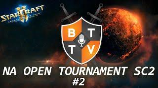 SC2 NA Open Tournament #2 - BaseTradeTV