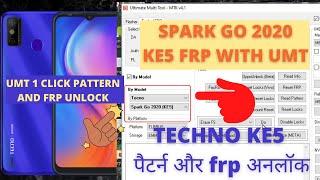 TECHNO SPARK GO 2020(KE5) FRP AND PATTERN WITH UMT MTK TOOL 4.1 TECHNO KE5 FRP 1 CLICK