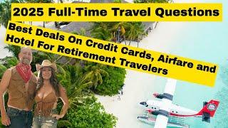 How To Get The Best Deals On Travel Credit Cards, Hotels and Airfare in 2025 - Full-Time Travel