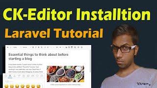 Laravel How To Install CKEditor Step by Step Tutorial | Expert Suggestion