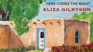 Eliza Gilkyson "Here Comes the Night"