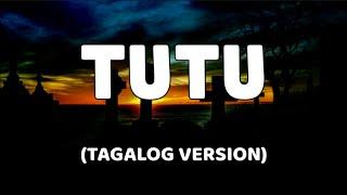 Laki ng SuSu [TAGALOG VERSION] - Original Song TUTU - by Alma Zarza (Lyrics)