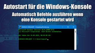 Autostart in der Windows Konsole - Batch-Datei automatisch starten