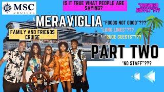 MSC Meraviglia Family and Friends Cruise and Tour Part 2