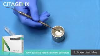 Synthetic Bone Graft 100% Resorbable Bone Substitute – Eclipse™ Granules | Citagenix