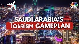 Steps Saudi Arabia Has Taken To Become A Tourist Hub As It Diversifies From Oil | CNBC TV18