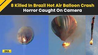 Brazil Hot Air Balloon Crash: 8 Killed, 13 Injured In Brazil Hot Air Balloon Accident | Brazil News