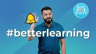 #betterlearning with Toppr