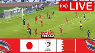 Japan vs Bahrain LIVE | AFC Asian Qualifier 26 | Live Match Today