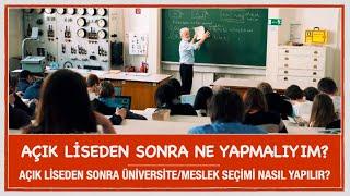 Açık Liseden Sonra Ne Yapmalıyım? Üniversite/Meslek Seçimi Nasıl Yapılır?Açık Lise Başarı Hikayeleri