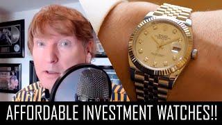 AFFORDABLE ENTRY LEVEL INVESTMENT WATCHES YOU SHOULD BUY!!