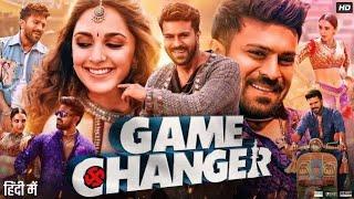 Game Changer Full Movie Hindi Dubbed 2025 | Ram Charan, Kiara Advani | HD Review & Facts