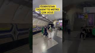 Özbekistan Taşkent’te Metro Çok Ucuz #reels #reelsinstagram