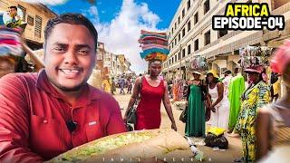 Africa-வா இது Super-ஆ இருக்கு | Tamil Trekker | Ep - 04