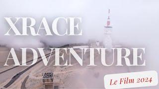 XRACE Adventure 2024 Le Film