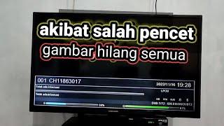 solusi salah pencet remot settopbox gambar hilang semua