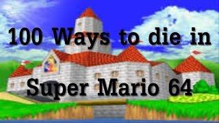 100 Ways to die in Super Mario 64! | 30000 View Special!