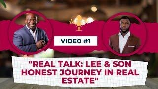 "Father & Son Realtors: Our Journey Building a Real Estate Legacy in Florida"