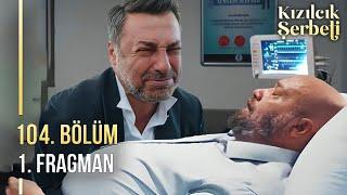 Kızılcık Şerbeti 104. Bölüm 1. Fragmanı: "Abi, gitme!"