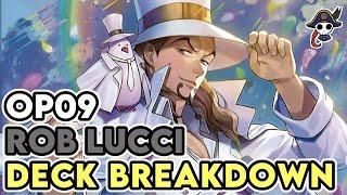 [OP09] Rob Lucci Deck Breakdown - Lucci Is Still VERY GOOD