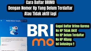 Cara Daftar BRIMO Bagi Nomor HP Yang Sudah Tidak Aktif Atau Belum Terdaftar || Update Terbaru