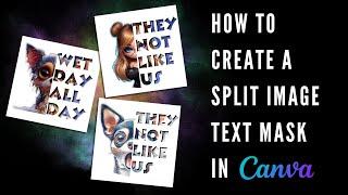 How to Create a Split Image Text Mask in Canva