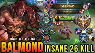 26 Kills + 2x MANIAC!! Finally Best Item for Balmond 100% Deadly - Build Top 1 Global Balmond ~ MLBB