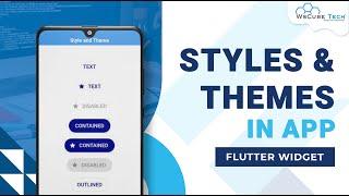 Flutter Styles and Themes - Explained | Flutter Widgets Tutorial