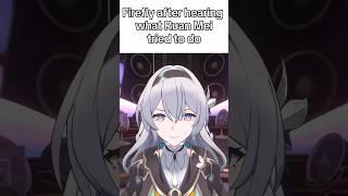 I know that sounds bad #honkaistarrail #honkaistarrailshorts #firefly