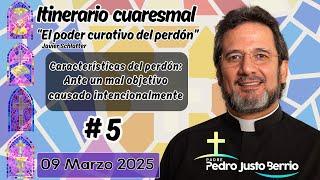 Características del perdón: Ante un mal objetico causado intencionalmente | Padre Pedro Justo Berrío