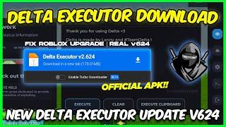 *OFFICIAL* Delta Executor Latest Verison V624 | Delta New Update Download (Android & Emulator)