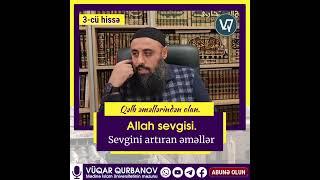 Allah sevgisi - Sevgini artıran səbəblər! #islam #ortayoltube #30secwhatsappstatus #vüqarqurbanov