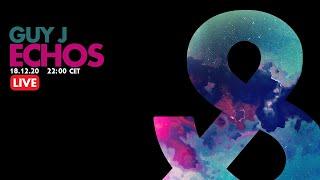 Guy J - Echos (Live) - 2020-12-18 - LF037