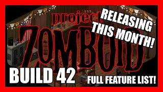 Build 42 Release VERY SOON + OFFICIAL FEATURE LIST! - Project Zomboid News