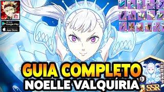 GUIA COMPLETO NOELLE ARMADURA DE VALQUÍRIA EQUIPAMENTOS TIMES E DICAS! BLACK CLOVER MOBILE