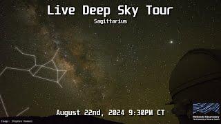 Live Deep Sky Tour: Sagittarius | August 22, 2024