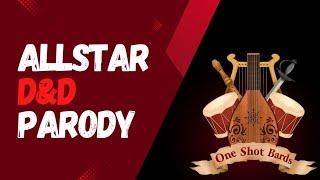 Only Critical Hits - 'All Star' by Smashmouth DnD Parody