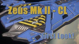 Star Citizen - Zeus Mk II CL - First Look!