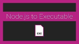 How to Bundle your Node.js application into an executable for Windows, Linux, and OS X