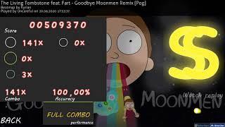 (osu!catch)The Living Tombstone feat. Fart - Goodbye Moonmen Remix(Pog) | SS