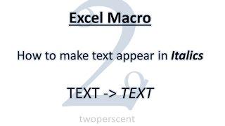 How to write an excel macro/VBA code that makes text italics