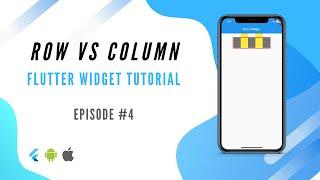 Flutter Tutorial #4 : How to use the Row and Column widgets