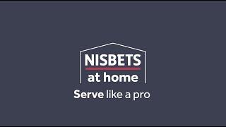 Serve like a Pro - Nisbets at home