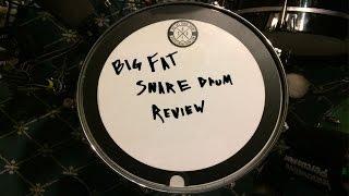 Big Fat Snare Drum Review