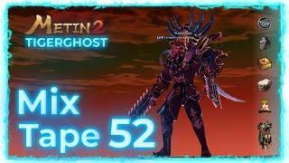Metin2 Tigerghost MixTape 52