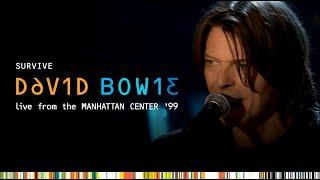 David Bowie - Survive (Live From The Manhattan Centre '99)