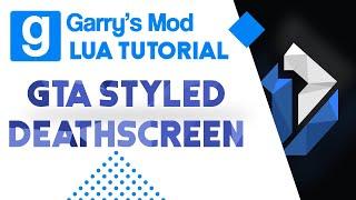 19: Garry's Mod Lua Tutorial - GTA Styled Death Screen