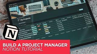 How To Create a Project Manager in Notion - Tutorial