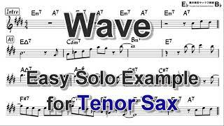 Wave (by Antônio Carlos Jobim)  - Easy Solo Example for Tenor Sax