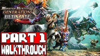 MONSTER HUNTER GENERATIONS ULTIMATE Gameplay Walkthrough Part 1 (Low Rank 1-3) - No Commentary